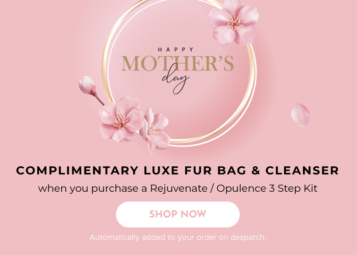 Perfect Gift for Mother’s Day! Complimentary Cleanser + Luxe Fur Bag with Your 3-Step Kit!