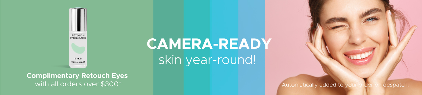 Get Camera Ready Skin + complimentary Retouch Eyes