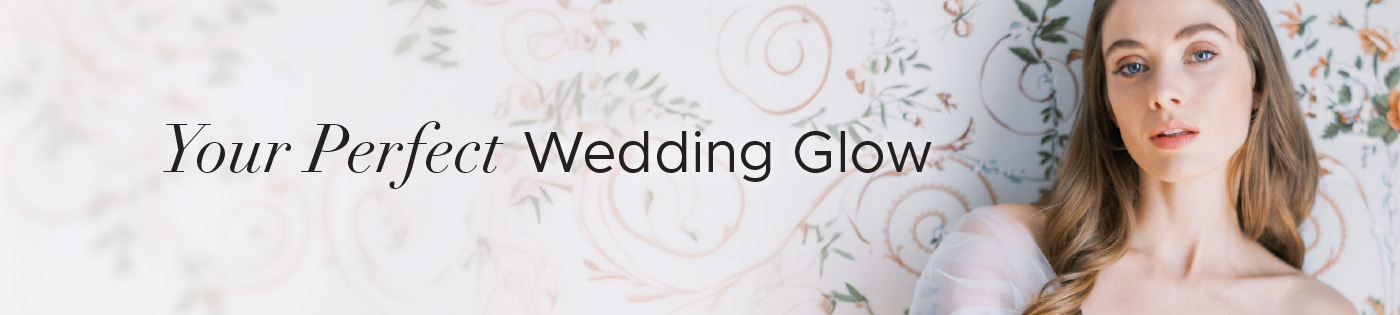 Your Perfect Wedding Glow